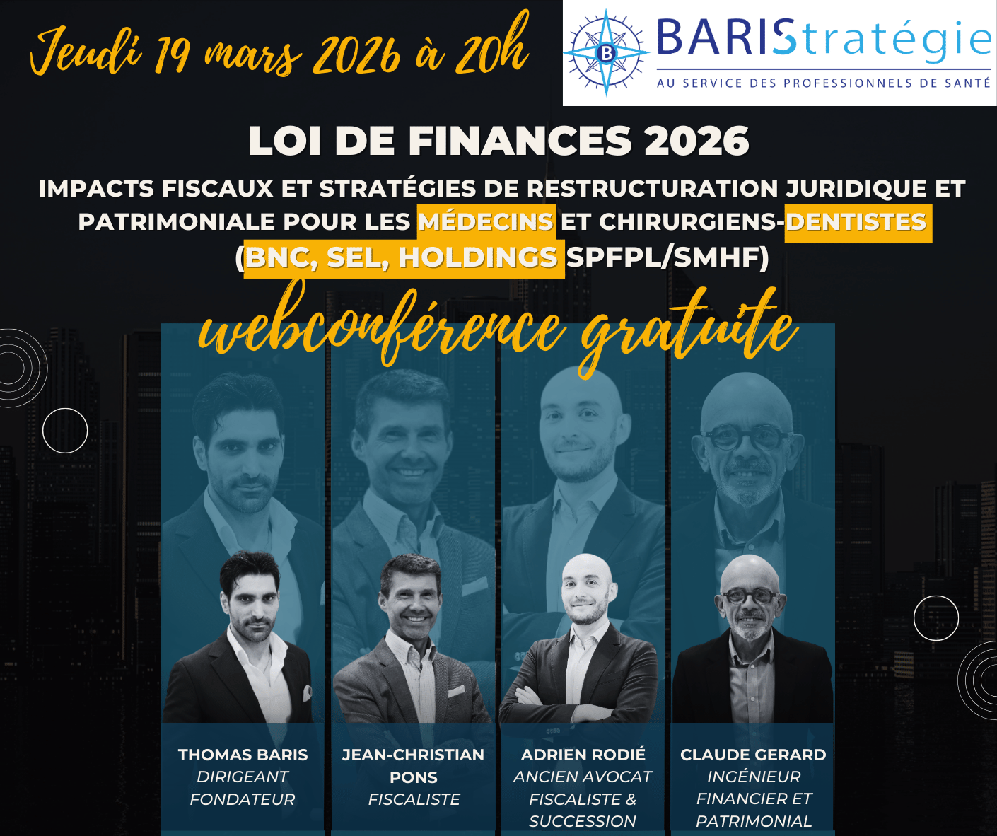 Les impacts de la loi de finance 2026 pour les médecins et chirurgiens-dentistes libéraux exerçant en SELARL/SELAS et holdings SPFPL/SMHF webconférence gratuite le Jeudi 19 mars 2026 à 20h
